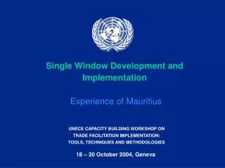 Single Window Development and Implementation Experience of Mauritius
