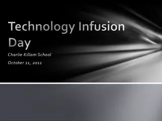 Technology Infusion Day