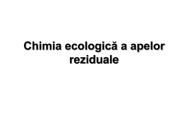 chimia ecologic a apelor reziduale