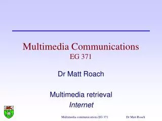 Multimedia Communications EG 371