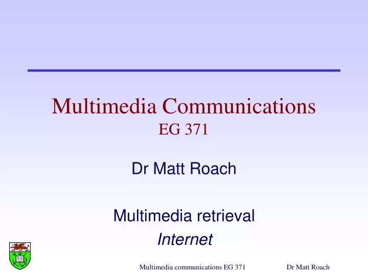 multimedia communications eg 371