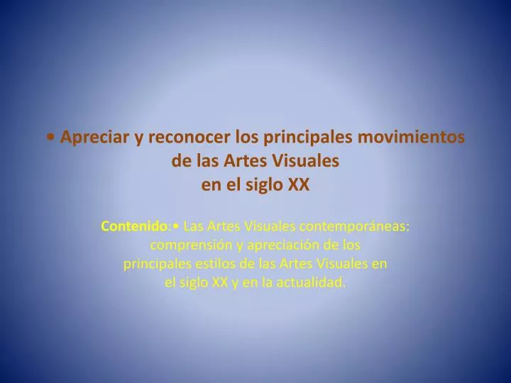 apreciar y reconocer los principales movimientos de las artes visuales en el siglo xx