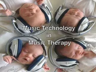 Music Technology in Music Therapy
