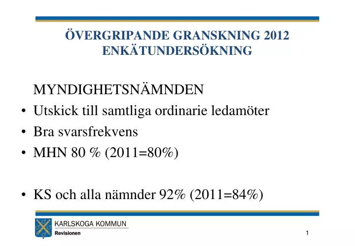 vergripande granskning 2012 enk tunders kning