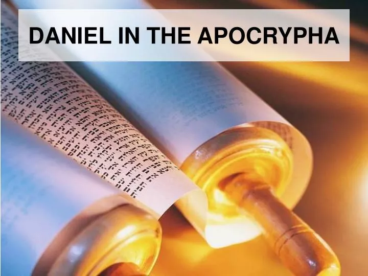 daniel in the apocrypha