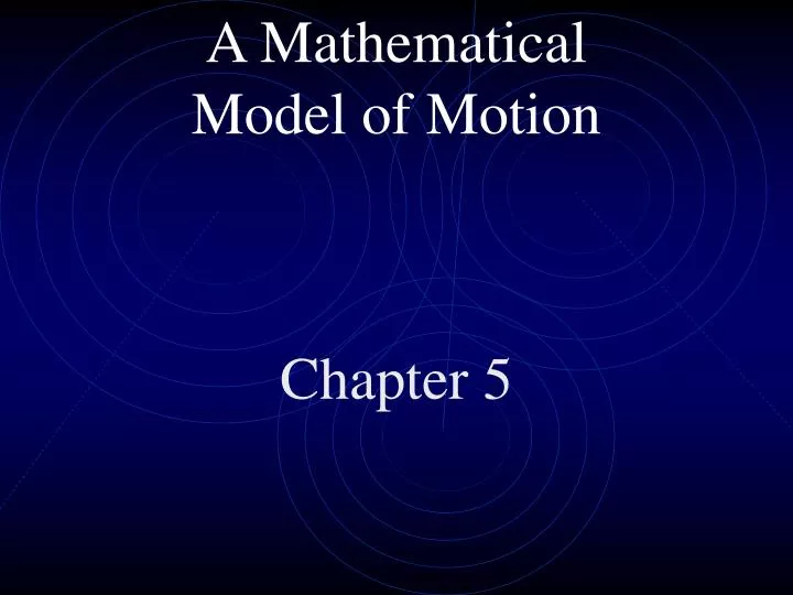 a mathematical model of motion