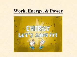 Work, Energy, &amp; Power