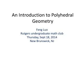 An Introduction to Polyhedral Geometry
