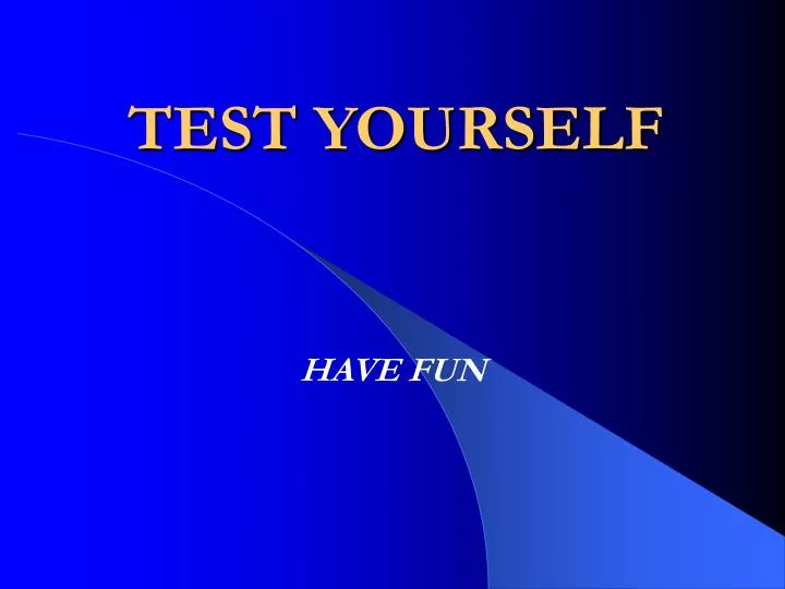 test yourself