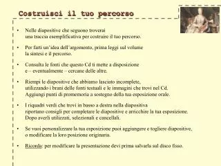 costruisci il tuo percorso