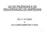 LEI DE FALÊNCIAS E DE RECUPERAÇÃO DE EMPRESAS - slide 1