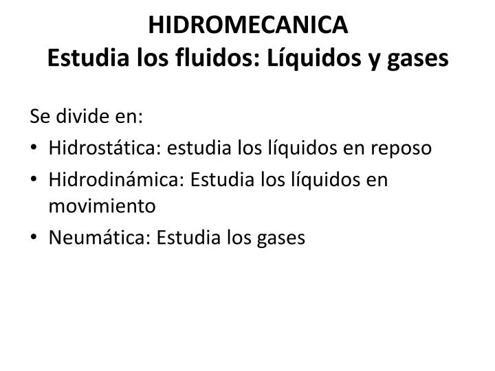 hidromecanica estudia los fluidos l quidos y gases