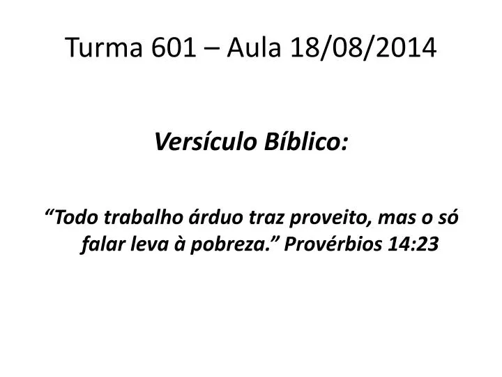 turma 601 aula 18 08 2014