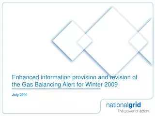 Enhanced information provision and revision of the Gas Balancing Alert for Winter 2009
