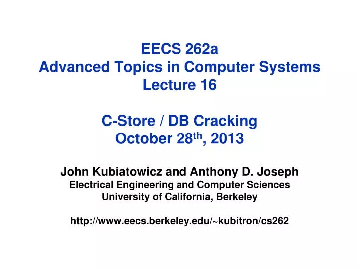 eecs 262a advanced topics in computer systems lecture 16 c store db cracking october 28 th 2013