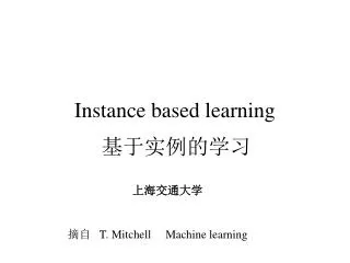 Instance based learning