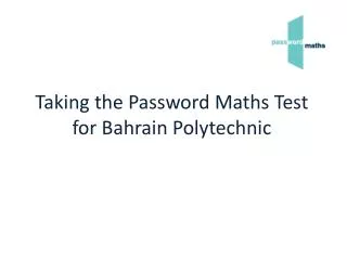 Taking the Password Maths Test for Bahrain Polytechnic