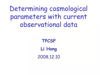 Determining cosmological parameters with current observational data