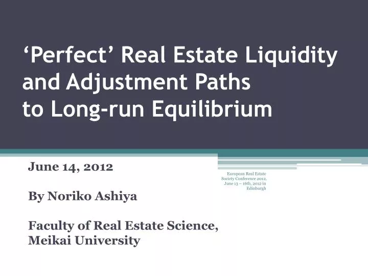 perfect real estate liquidity and adjustment paths to long run equilibrium