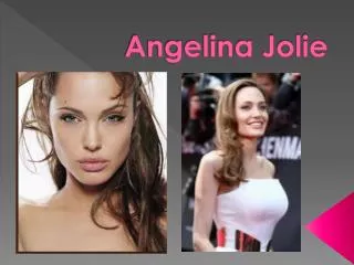 Angelina Jolie