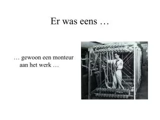 er was eens