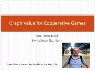 Graph Value for Cooperative Games