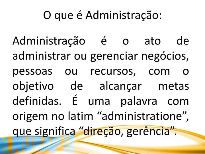 o que administra o