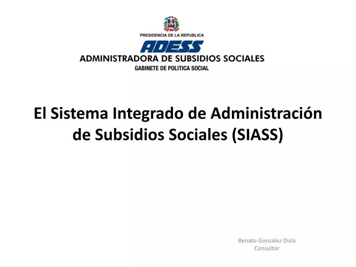 el sistema integrado de administraci n de subsidios sociales siass