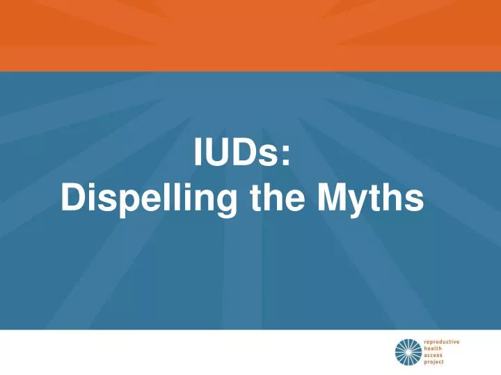 iuds dispelling the myths
