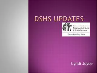 DSHS UPDATES