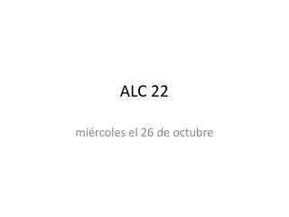 ALC 22