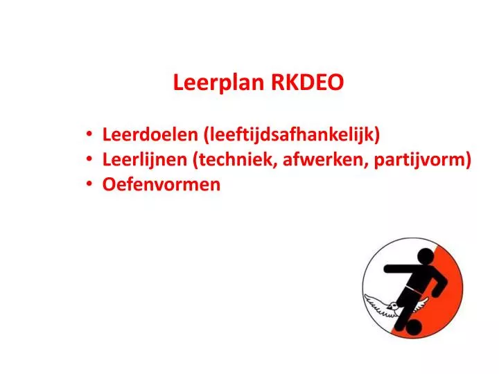 leerplan rkdeo leerdoelen leeftijdsafhankelijk leerlijnen techniek afwerken partijvorm oefenvormen