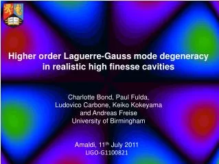 Higher order Laguerre-Gauss mode degeneracy in realistic high finesse cavities