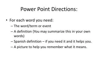 Power Point Directions: