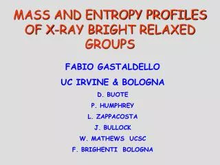MASS AND ENTROPY PROFILES OF X-RAY BRIGHT RELAXED GROUPS