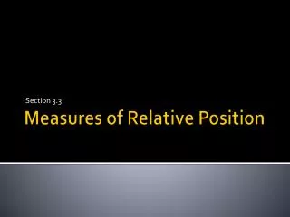 Measures of Relative Position