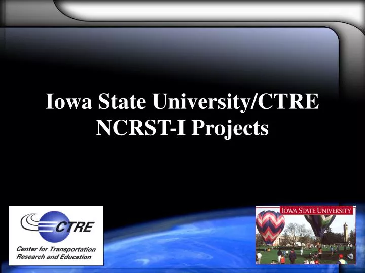 iowa state university ctre ncrst i projects