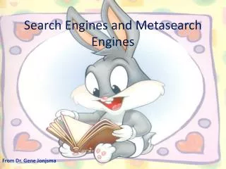 Search Engines and Metasearch Engines