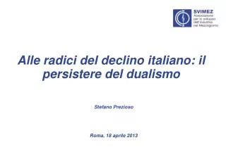 Alle radici del declino italiano: il persistere del dualismo