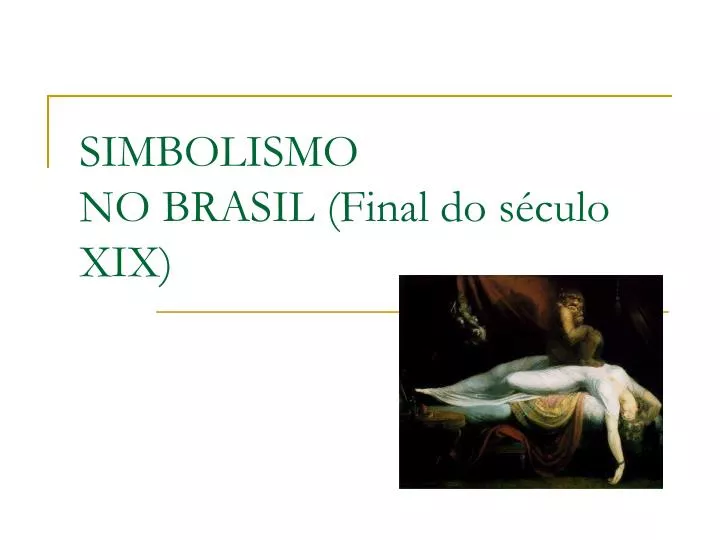 simbolismo no brasil final do s culo xix