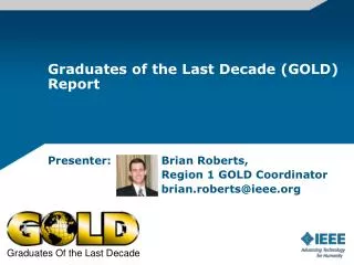 Graduates of the Last Decade (GOLD) Report