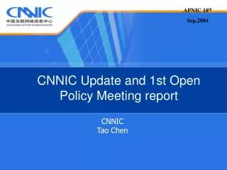 CNNIC Update and 1st Open Policy Meeting report
