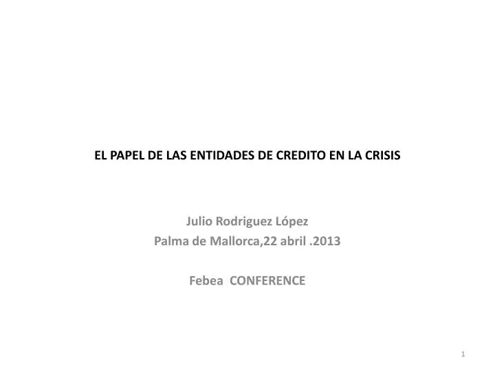 el papel de las entidades de credito en la crisis