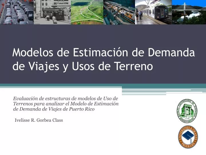 modelos de estimaci n de demanda de viajes y usos de terreno