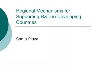 Regional Mechanisms for Supporting R&amp;D in Developing Countries