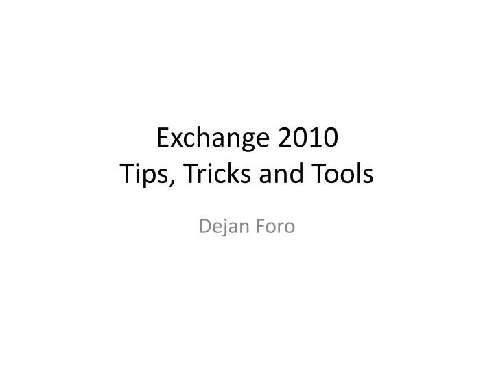 exchange 2010 tips tricks and tools