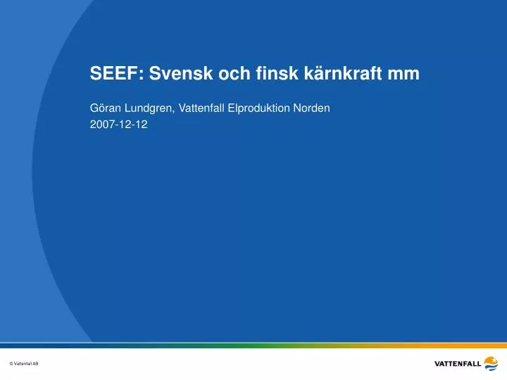 seef svensk och finsk k rnkraft mm