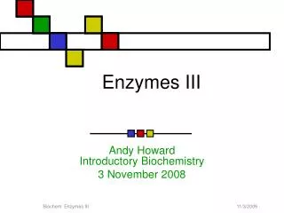 Enzymes III
