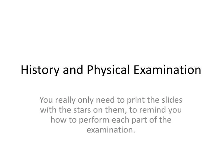 history and physical examination