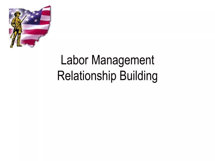 labor management relationship building